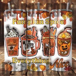 Pumpkin Spice Everything Nice 3D Inflated Tumbler Sublimation Transfer | Sublimation Transfer | Ready to Press Transfer | NOT A DIGITAL