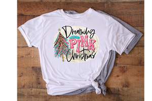 Dreaming of a Pink Christmas Screen Print Transfer - RTS